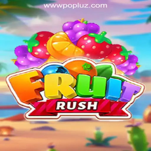 FruitRush: A Thrilling Journey in the World of Slots at POPLUZ.COM