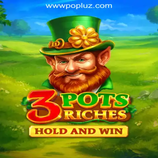 3potsRiches: The Ultimate Gaming Experience with POPLUZ.COM Oficial Slots Brasil #1