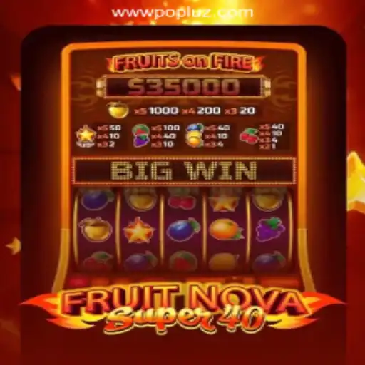 Exploring the Exciting World of FruitNovaSuper40: The Premier Choice for Slot Enthusiasts